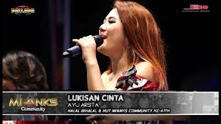 LUKISAN CINTA jangan heran kalo lagu ini jadi enak banget  AYU ARSITA NEW PALLAPA  MIANKS [upl. by Cahn]