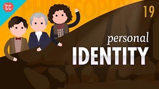 Personal Identity Crash Course Philosophy 19 [upl. by Rother910]