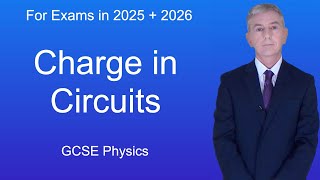 GCSE Physics Revision quotCharge in Circuitsquot [upl. by Nellir]