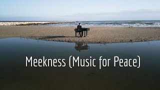 Meekness Music for Peace [upl. by Gilda]