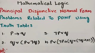 btechmathshub7050 Principal Disjunctive Normal Form  Problems using Truth TablesDMS [upl. by Shum]