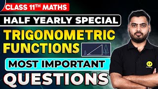 Trigonometric Functions Class 11 Most Important Questions  Class 11 Half Yearly Exam VVI Questions [upl. by Corabella]