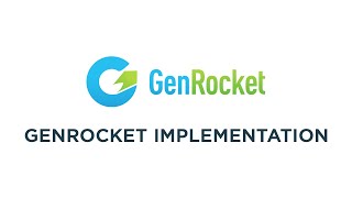 GenRocket Implementation [upl. by Parris516]