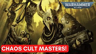 40K LORE THE HORROR OF THE CHAOS CULT MASTERS [upl. by Haimes522]