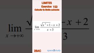 Exercice 152 Limites 2BAC Maths [upl. by Riva]