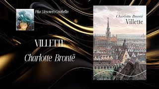 quotVillettequot de Charlotte Bronte [upl. by Yablon936]