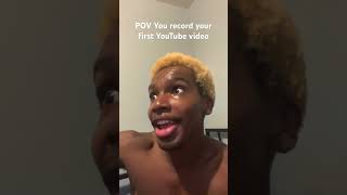 When you record your first YouTube video [upl. by Neelyhtak]