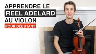 COMMENT JOUER LE REEL ADELARD DÉBUTANT [upl. by Ali]