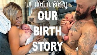 We Had A BABY Our Birth Story [upl. by Sisxela]