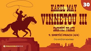 Karel May Vinnetou III – 30 Smrtící prach 44 [upl. by Eladnar805]