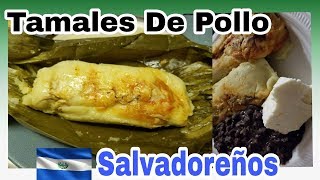 Como hacer Tamales de pollo Salvadoreños [upl. by Emiolhs]