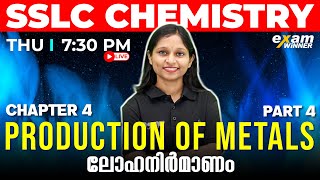 SSLC CHEMISTRY  Production of Metals Part 4  ലോഹനിർമാണം  Chapter 4   Exam Winner [upl. by Acinat]