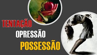 Tentação Opressão e Possessão Demoníaca  Estratégias de Vitória Espiritual  Pr Lôbo [upl. by Milon]