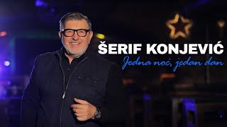 Serif Konjevic  Jedna noc jedan dan Official Video [upl. by Akeemaj]