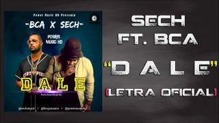 SechFTBCA dale Letra [upl. by Lette]