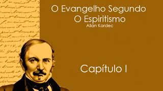 O Evangelho Segundo o Espiritismo Cap 1 [upl. by Prent907]