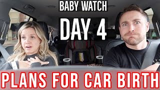 TIFFS PLAN FOR A CAR BIRTH  BABY WATCH DAY 4  BEASTON FAMILY VIBES [upl. by Garmaise]