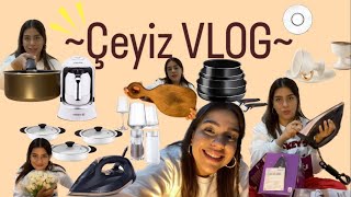 ÇEYİZ ALIŞVERİŞİ ÇEYİZ VLOG FAVORİ EŞYALARIM 🏠 [upl. by Ecallaw]