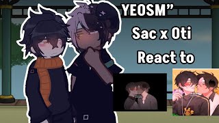 YEOSM” Sac x Oti react to … AUBLMINECRAFTGL2 [upl. by Levey]