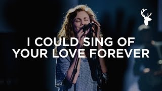 I Could Sing Of Your Love Forever  Steffany Gretzinger  Bethel Music Worship [upl. by Holna]