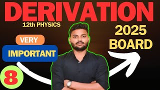 L8 Important Derivation class 12th Physics 2025 BOARD Hindi Medium By Vinay Sir ❤️ [upl. by Hcib]