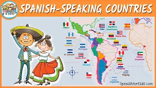 SPANISH SPEAKING COUNTRIES SONG  PAÍSES DE HABLA HISPANA [upl. by Anih]