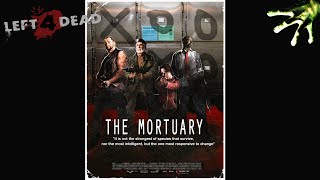 Left 4 Dead  Community Campaign  THE MORTUARY [upl. by Aifos]