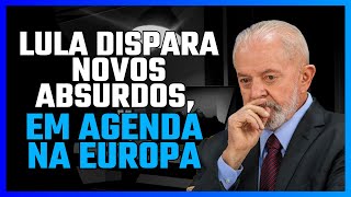 Lula dispara novos absurdos em agenda na Europa [upl. by Harret]