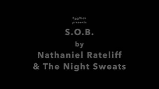 quotSOBquot by Nathaniel Rateliff amp The Night Sweats with Lyrics [upl. by Irovi445]