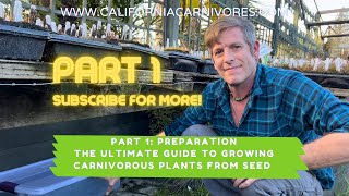 Ultimate Guide to Growing Carnivorous Plants from Seed Part 1 Preparation [upl. by Busby439]