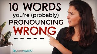 10 English Words Youre probably Mispronouncing  Difficult Pronunciation  Common Mistakes [upl. by Mikal]