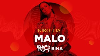 NIKOLIJA  MALO LIVE  IDJTV BINA [upl. by Ennove]