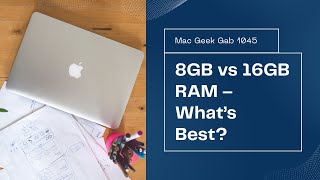 Is 8GB RAM Enough for Photo Editing on the Mac Mini  Mac Geek Gab [upl. by Verdha]