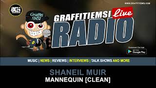 Shaneil Muir  Mannequin Clean [upl. by Trometer]