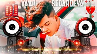 Pyar Jhutha Tha Jataya Hi Kyun Dj Song  Hard Bass  Yaar Bedardeya Full Sad Song  Dj Nikhil Orai [upl. by Lyndell]