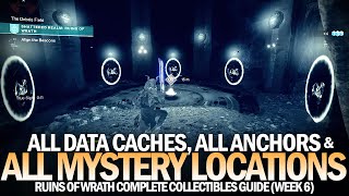 All Mysteries Anchors amp Data Caches  Complete Ruins of Wrath Locations Guide Destiny 2 [upl. by Quillan]