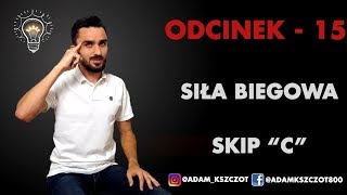 Profesor radzi cz15  Siła biegowa Skip C [upl. by Barling]