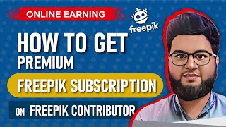 What is Freepik FreePik Premium Images  How to get freepik Premium or Freepik subscription [upl. by Burkle]