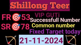 21112024Shillong teer FRSR👉53X78👈 Successfull NumberShillong teer Formula akteers [upl. by Atnahs]