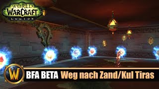 BFA BETA SHOW 8 Weg nach ZandalarKul Tiras PortaleSchiffsverbindung [upl. by Jacie981]