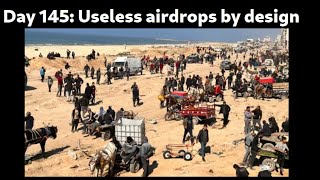 Gaza War Sit Rep Day 145 Airdrops [upl. by Isolde]