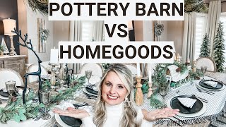 POTTERY BARN VS HOMEGOODS CHRISTMAS TABLESCAPE [upl. by Nanice]