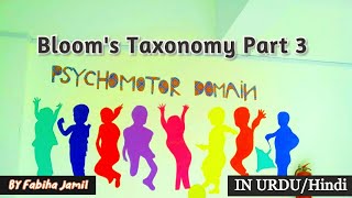 Blooms Taxonomy Part 3Psychomotor Domain In UrduHindi [upl. by Canter]