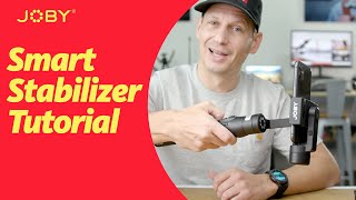 JOBY Smart Stabilizer Tutorial [upl. by Enilrek]