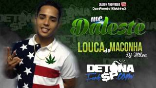 MC Daleste  Louca de Mac ♪ Prod DJ Wilton Música nova 2013 [upl. by Akinna]