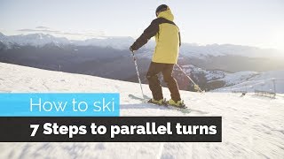 How to Ski  7 Steps to Parallel Turns [upl. by Ayotnom130]