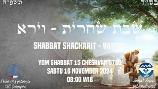 KHILAT ORI INDONESIA  SHABBAT SHACHARIT VAYERA 5785 [upl. by Seana]