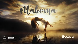 Becca  Makoma Official Music Video [upl. by Auohc576]