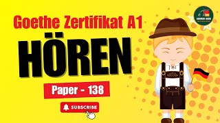 Goethe Zertifikat A1 Prüfung Test  Paper  138  Hören mit Lösungen  Start Deutsch A1 [upl. by Merari]