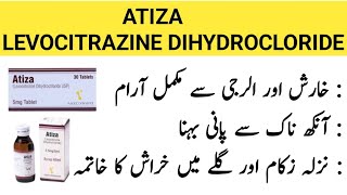 Atiza Syrup Uses In Urdu  Atiza Syrup benifit  LEVOCITRAZINE syrup dosage amp sideeffects [upl. by Ahsiakal]